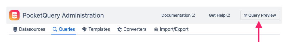 Screen of PocketQuery Administration with Query Preview button